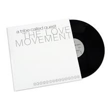 A Tribe Called Quest - The Love Movement Vinyl Record