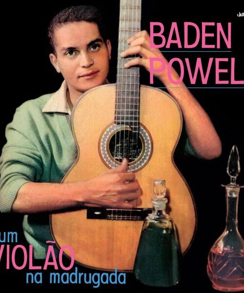 BADEN POWELL - Um Violao Na Madrugada (Limited Edition) (+4 Bonus Tracks) Vinyl Record