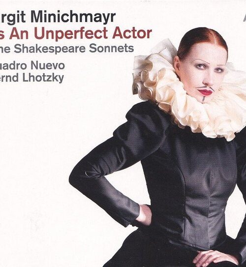 BIRGIT MINICHMAYR & QUADRO NUEVO & BERND LHOTZKY - AS AN UNPERFECT ACTOR - NINE SHAKESPEARE SONNE Vinyl Record