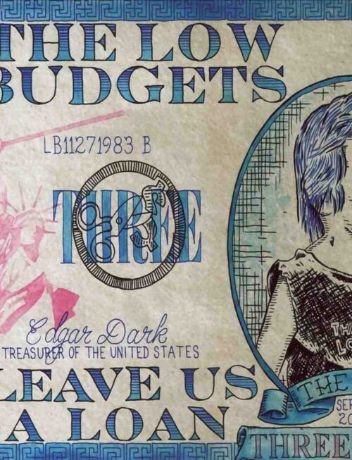 LOW BUDGETS - Leave Us A Loan Vinyl Record