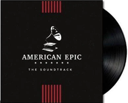 AMERICAN EPIC THE SOUNDTRACK-O.S.T. Vinyl