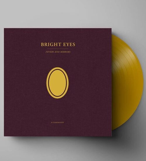 BRIGHT EYES - Fevers And Mirrors: A Companion (Opaque Gold Vinyl) Vinyl Record