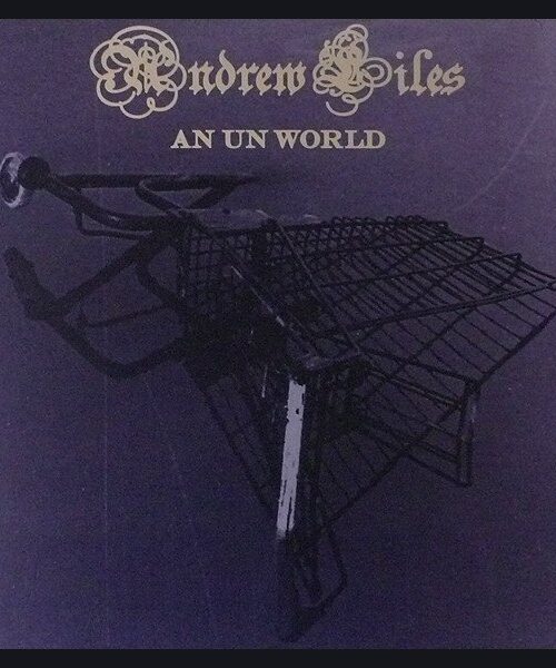 ANDREW LILES - An Un World Vinyl Record