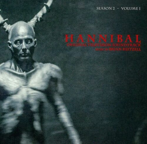 BRIAN REITZELL - HANNIBAL SEASON 2 VOLUME 1 (ORIGINAL SOUNDTRAC Vinyl Record