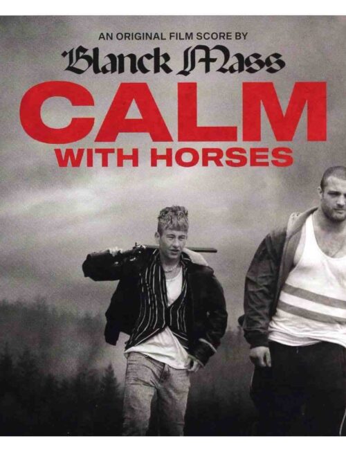 BLANCK MASS - CALM WITH HORSES (ORIGINAL SCORE) Vinyl Record