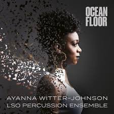 AYANNA WITTER-JOHNSON, GWILYM SIMCOCK, LSO PERCUSS - OCEAN FLOOR Vinyl Record