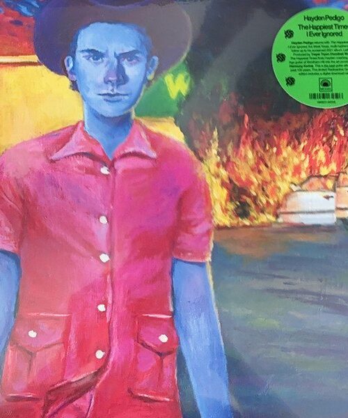 HAYDEN PEDIGO - THE HAPPIEST TIMES I EVER IGNORED Vinyl Record