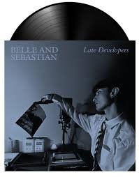 BELLE AND SEBASTIAN - LATE DEVELOPERS Vinyl Record