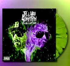 B REAL X SCOTT STORCH - Tell You Something Vinyl Record