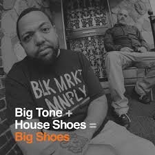 BIG TONE + HOUSE SHOES - Big Shoes Vinyl Record