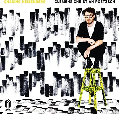 CLEMENS CHRISTIAN POETZSCH - CHASING HEISENBERG Vinyl Record