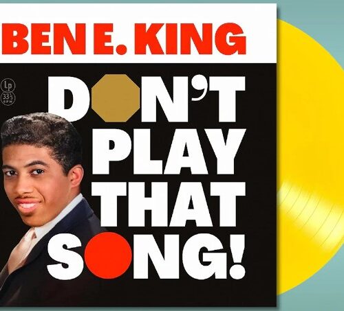 BEN E KING - DONT PLAY THAT SONG (YELLOW CO Vinyl Record