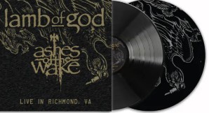 Lamb of God - Ashes of the Wake - Live in Richmond, VA Vinyl Record