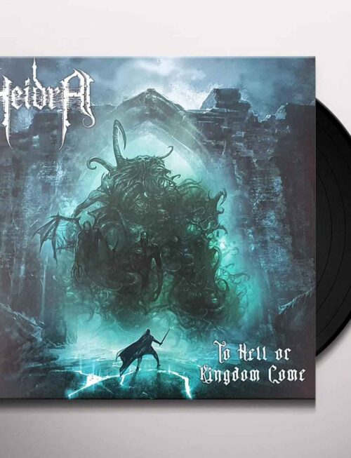 HEIDRA - To Hell Or Kingdom Come Vinyl Record