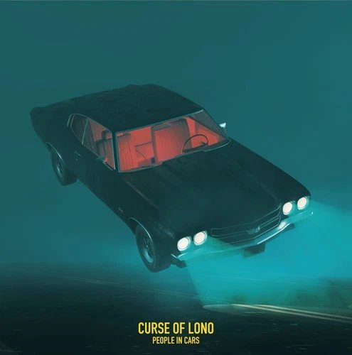 CURSE OF LONO - PEOPLE IN CARS Vinyl Record