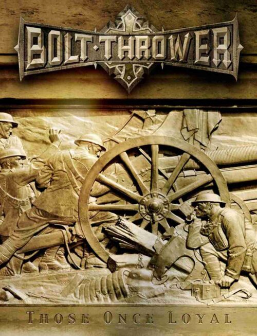 BOLT THROWER - THOSE ONCE LOYAL Vinyl Record