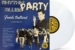 BALLARD FRANK - RHYTHM BLUES PARTY Vinyl Record