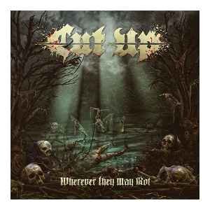 CUT UP - WHEREVER THEY MAY ROT Vinyl Record