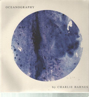 Charlie Barnes - Oceanography Vinyl Record