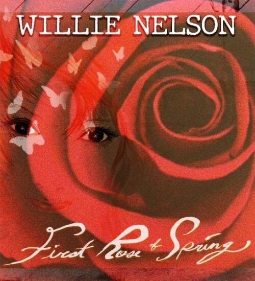 Willie Nelson - First Rose of Spring Vinyl Record