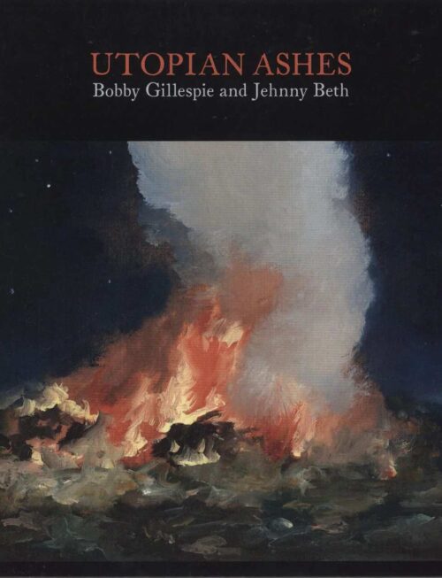 BOBBY GILLESPIE & JEHNNY BETH - Utopian Ashes Vinyl Record