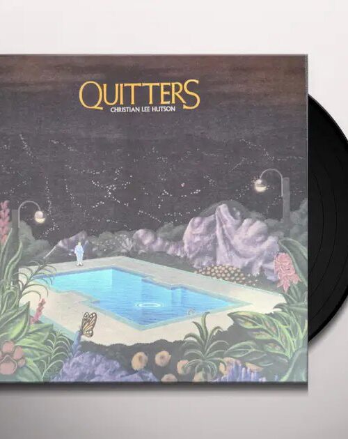 CHRISTIAN LEE HUTSON - QUITTERS Vinyl Record