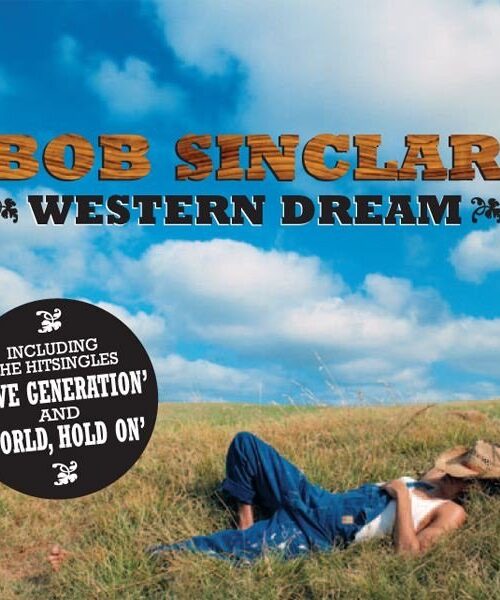 BOB SINCLAIR - WESTERN DREAMS Vinyl Record