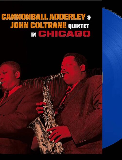 CANNONBALL ADDERLEY & JOHN COLTRANE - Quintet In Chicago (+1 Bonus Track) (Transparent Blue Vinyl) Vinyl Record