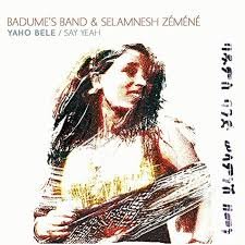 BADUMES BAND & SELAMNESH ZEMENE - Yaho Bele / Say Yeah Vinyl Record