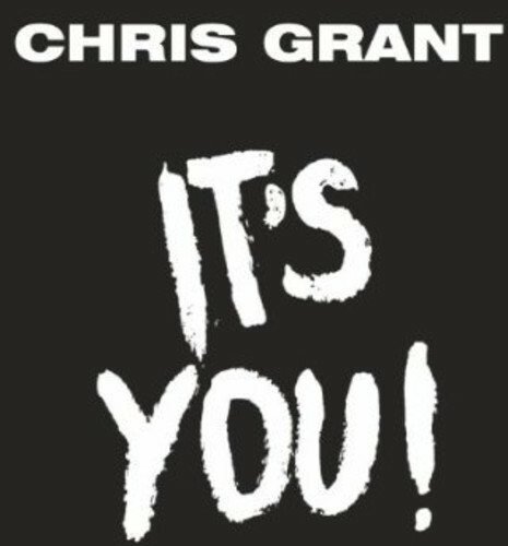CHRIS GRANT - ItS You Vinyl Record