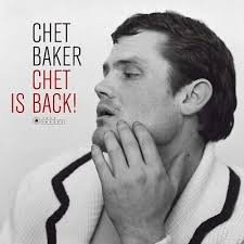 CHET BAKER - CHET IS BACK Vinyl Record