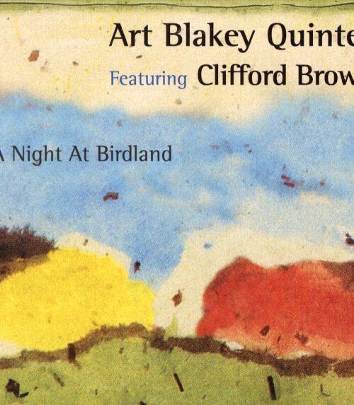 ART BLAKEY & CLIFFORD BROWN - A Night At Birdland Vinyl Record