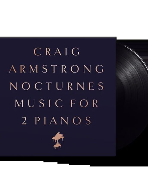 CRAIG ARMSTRONG - Nocturnes - Music For Two Pianos Vinyl Record