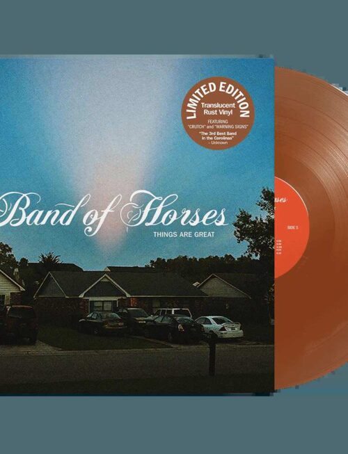 BAND OF HORSES - Things Are Great (Translucent Rust Vinyl) (Indies) Vinyl Record