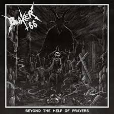 BUNKER 66 - Beyond The Help Of Prayers Vinyl Record