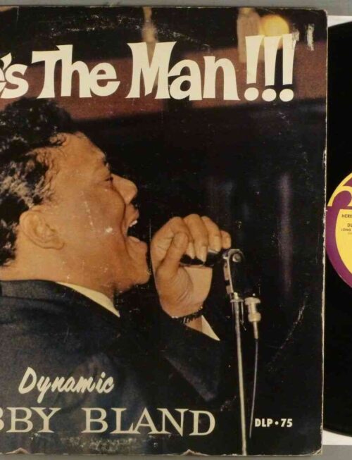 BOBBY BLAND - Heres The Man... Dynamic Bobby Bland Vinyl Record