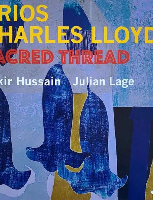 CHARLES LLOYD - Trios: Sacred Thread Vinyl Record