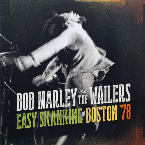 Bob Marley & The Wailers - Easy Skanking In Boston '78 (2LP) Vinyl Record