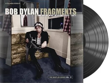 Bob Dylan - Fragments - Time Out of Mind Sessions (1996-1997): The Bootleg Series Vol. 17 Vinyl Record
