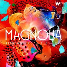 Aleksander D bicz - Magnolia Vinyl Record
