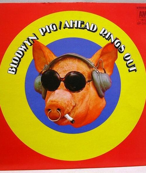 BLODWYN PIG - AHEAD RINGS OUT Vinyl Record