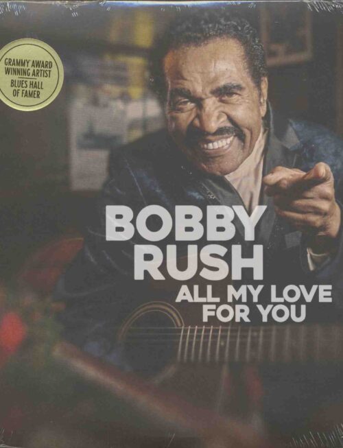 BOBBY RUSH - ALL MY LOVE FOR YOU Vinyl Record