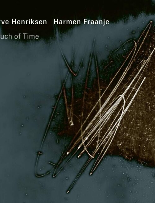 ARVE HENRIKSEN & HARMEN FRAANJ - TOUCH OF TIME Vinyl Record