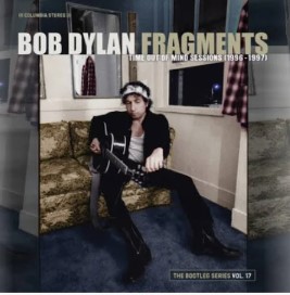 Bob Dylan - Fragments - Time Out of Mind Sessions (1996-1997): The Bootleg Series Vol. 17 Vinyl Record