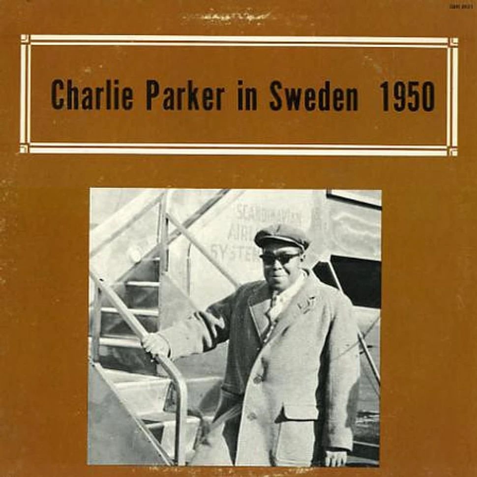 CHARLIE PARKER - CHARLIE PARKER IN SWEDEN 1950 Vinyl Record