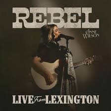 ANNE WILSON - Rebel (Live From Lexington) (RSD 2025) Vinyl Record