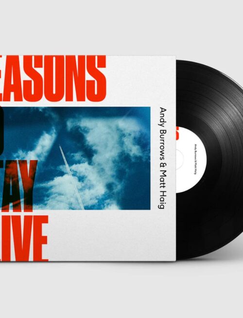 BURROWS ANDY MATT HAIG - REASONS TO STAY ALIVE (LTD. RE Vinyl Record