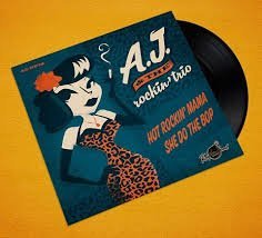 A.J.& ROCKIN TRIO - Hot Rockin Mama / She Do The Bop Vinyl Record