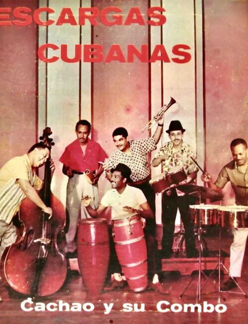 CACHAO & SU COMBO - Descargas Cubanas (Limited Edition) (+2 Bonus Tracks) Vinyl Record