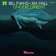 BILL EVANS & JIM HALL - Undercurrent (+2 Bonus Tracks) (Special Gatefold Edition) Vinyl Record